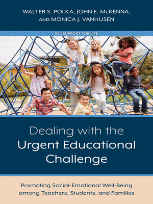cover image of Dealing with the Urgent Educational Challenge